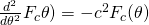 \frac{d^2}{d\theta^2}F_c{\theta) = -c^2 F_c(\theta)